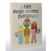 Mít svoje vlastní zvířátko