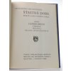 Šťastná doba : román lásky z ostrova Pelli : prní kniha van Zantenova (modré desky)