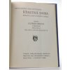 Šťastná doba : román lásky z ostrova Pelli : prní kniha van Zantenova (modré desky)