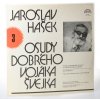 Osudy dobrého vojáka Švejka. Díl 1 - 11 (11 LP)