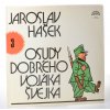 Osudy dobrého vojáka Švejka. Díl 1 - 11 (11 LP)