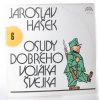 Osudy dobrého vojáka Švejka. Díl 1 - 11 (11 LP)