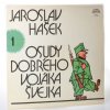 Osudy dobrého vojáka Švejka. Díl 1 - 11 (11 LP)