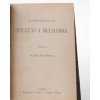 Vláda tmy, čili, Jen drápek uváz a ztracen je celý ptáček : drama o pěti dějstvích ; Pelléas a Melisanda ; Žena a jiné novelly