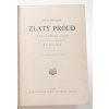 Zlatý proud (The flowing gold)