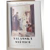Valašská světice : původní román o třech dílech. Díl I - III (3 sv.) (1936)