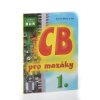 CB pro mazáky. Díl 1, 2 (2 sv.)