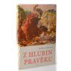 Z hlubin pravěku  (1971, 1968)