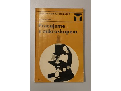 Pracujeme s mikroskopem