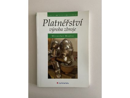 Platnéřství a výroba zbroje