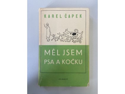 Měl jsem psa a kočku