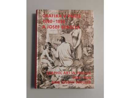 Grafika v Praze 1800 1830 a Josef Bergler