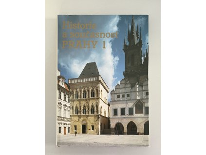 Historie a současnost Prahy 1