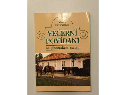 Večerní povídání na jihočeském statku