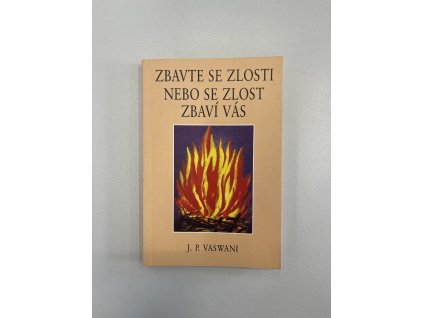 Zbavte se zlosti nebo se zlost zbaví vás