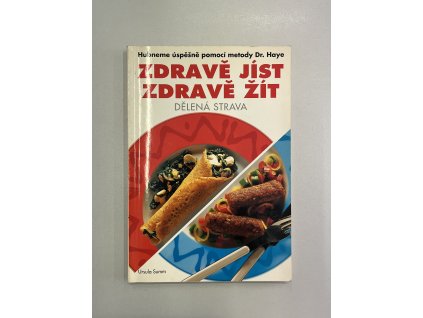Zdravě jíst, zdravě žít - dělená strava