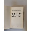 Felix až naveky