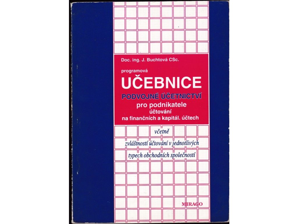 458201 programova ucebnice ucebnice pro podnikatele podvojne ucetnictvi uctovani na financnich a kapital uctech zvlastnosti uctovani v jednotlivych typech obchodnich spolecnosti