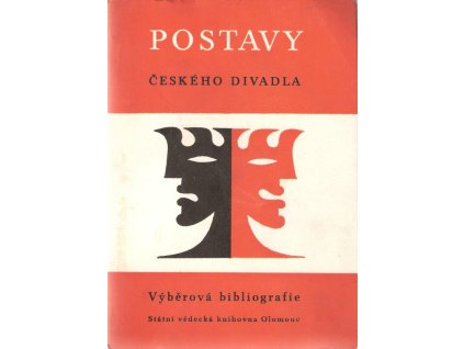 414056 postavy ceskeho divadla vyberova bibliogr kniznich publikaci a clanku z divadelniho tisku 1945 1980