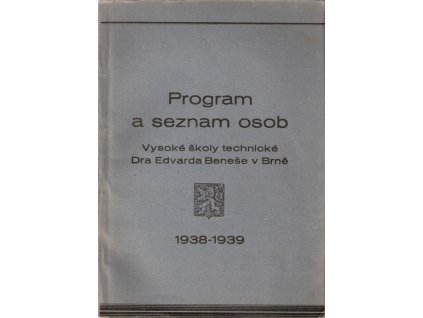 415664 program a seznam osob vysoke skoly technicke dra edvarda benese v brne na studijni rok 1938 1939