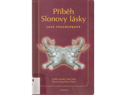 416720 pribeh slonovy lasky podle stareho thajskeho eposu khun cang khun phan