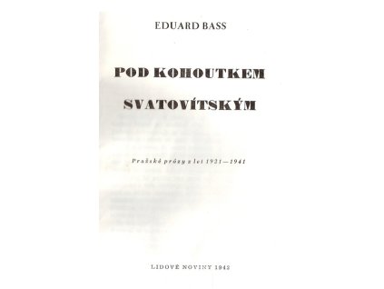 416984 pod kohoutkem svatovitskym prazske prozy z let 1921 1941