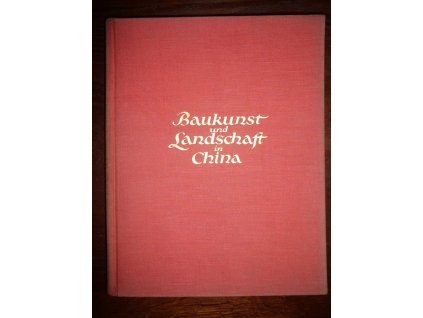 417362 baukunst und landschaft in china eine reise durch zwolf provinzen