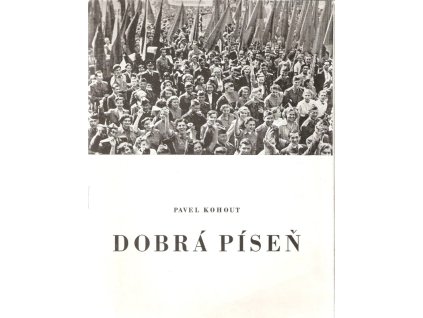 417422 dobra pisen versovana lyricka veselohra o mladezi nasi doby ve 3 dejstvich 9 obrazech