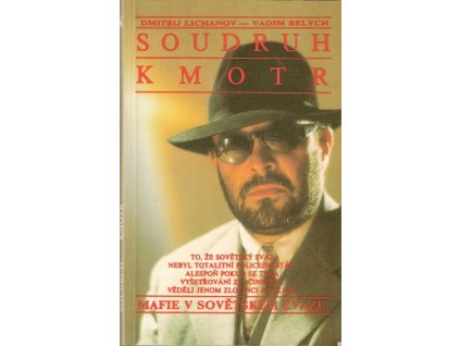418397 soudruh kmotr aneb mafie v sovetskem svazu