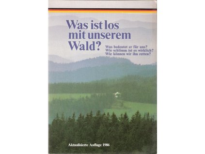 419777 was ist los mit unserem wald