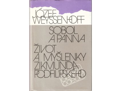 420425 sobol a panna zivot a mysleni zikmunda podfilipskeho