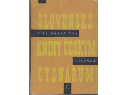 420923 slovenske knihy ceskym ctenarum bibliograficky seznam slovenske i prelozene literatury ve slovenskem jazyce