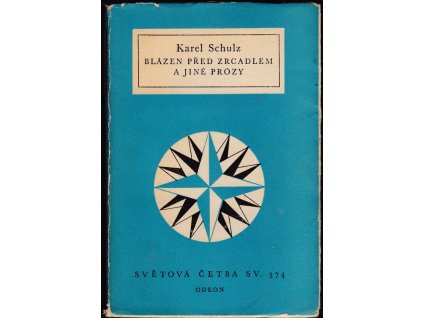 421373 blazen pred zrcadlem a jine prozy vybor z knih sever jih zapad vychod peniz z nocleharny a prsten kralovnin