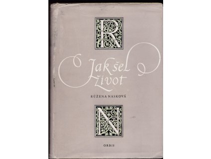 424838 jak sel zivot pameti a zapisky