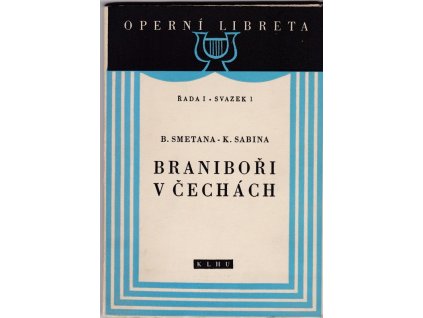 425006 branibori v cechach opera o 3 jednanich s hudbou b smetany