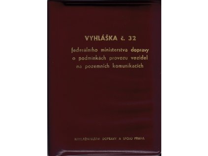 425018 vyhlaska federalniho ministerstva dopravy ze dne 18 kvetna 1972 c 32 1972 sb o podminkach provozu vozidel na pozemnich komunikacich