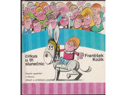 426095 cirkus u tri slunecnic vesele vypraveni o klaunu detech a zviratkach