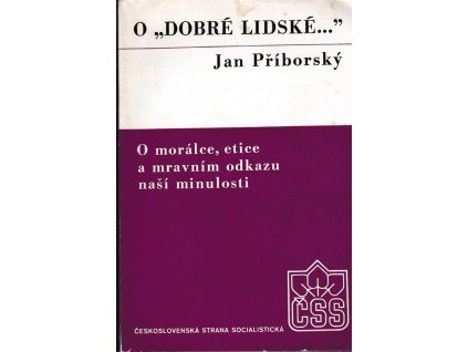 428201 o dobre lidske o moralce etice a mravnim odkazu nasi minulosti