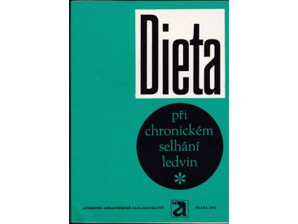 428903 dieta pri chronickem selhani ledvin prirucka pro nemocne dietni sestry a lekare