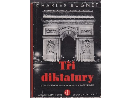 429620 tri diktatury zapas o rizeni valky ve francii 1914 1918