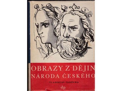 429653 obrazy z dejin naroda ceskeho verna vypravovani o zivote skutcich valecnych i duchu vzdelanosti dil 2 tri premyslovsti kralove