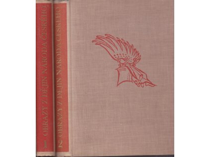 430316 obrazy z dejin naroda ceskeho verna vypravovani o zivote skutcich valecnych i duchu vzdelanosti dil 1 2