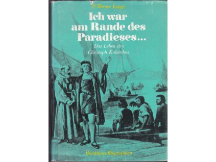 430793 ich war am rande des paradieses das leben des christoph kolumbus