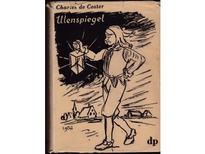 430886 thyl ulenspiegel hrdinne vesele i slavne pribehy thylberta ulenspiegela a lamma goedzaka ve flandrich i jinde