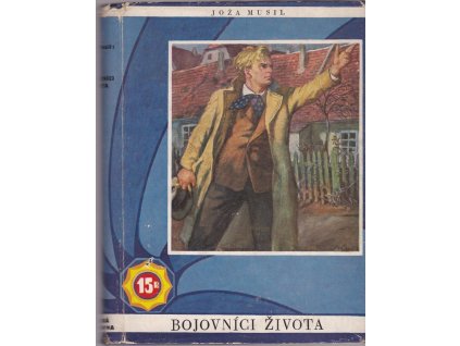 432008 bojovnici zivota socialni roman vesnice ze zivota sedlaku a delniku