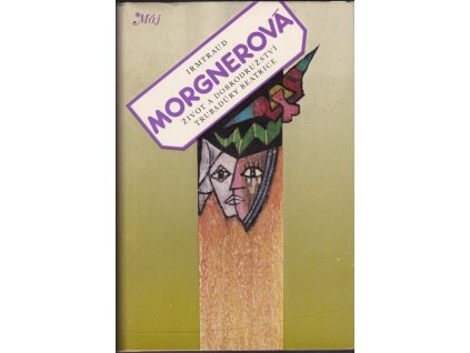 434381 zivot a dobrodruzstvi trubadury beatrice podle toho co o nich vypovedela hudkyne jeji laura roman o trinactero knihach jakozto i sedmero intermezzech