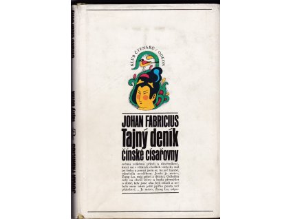 435155 tajny denik cinske cisarovny cisarovnin zivotni pribeh tak jak jej sama sepsala a jak jej doslovem opatril jeji vrchni eunuch li lien jing