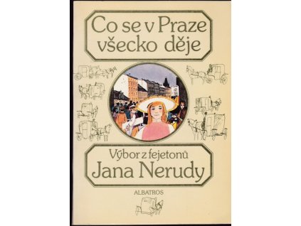 435767 co se v praze vsecko deje vyber z fejetonu j nerudy