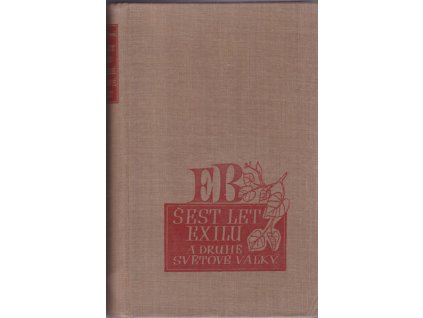 436241 sest let exilu a druhe svetove valky reci projevy a dokumenty z r 1938 45