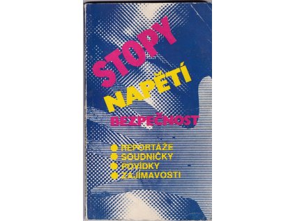 436292 stopy napeti bezpecnost reportaze soudnicky povidky zajimavosti